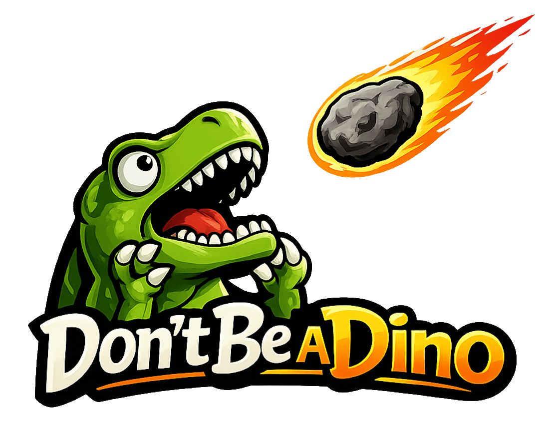 Don't Be A Dino